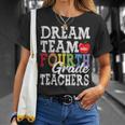 Fourth Grade Teachers Dream Team Aka 4Th Grade Teachers Unisex T-Shirt Gifts for Her