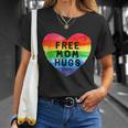 Free Mom Hugs Free Mom Hugs Inclusive Pride Lgbtqia Unisex T-Shirt Gifts for Her