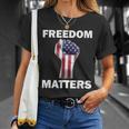 Freedom Matters Usa American Fist Unisex T-Shirt Gifts for Her