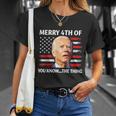 Funny Biden Confused Merry Happy 4Th Of You KnowThe Thing Tshirt Unisex T-Shirt Gifts for Her