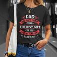 Funny Fathers Day Meaningful Gift Dad From Daughter Son Wife For Daddy Gift Unisex T-Shirt Gifts for Her