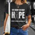 Go Gray In May Hope Brain Tumor Awareness T-Shirt Gifts for Her