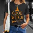Good Witch Just Kidding Im Bad Too Happy Halloween Unisex T-Shirt Gifts for Her