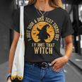 Halloween Witch Motif I Am 100% That Witch Unisex T-Shirt Gifts for Her