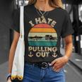 I Hate Pulling Out Boating Retro Vintage Boat Captain T-shirt Gifts for Her