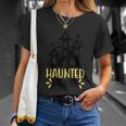 Haunted House Funny Halloween Quote Unisex T-Shirt Gifts for Her