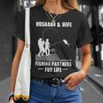 Husband And Wife - Fishing Partners Unisex T-Shirt Gifts for Her