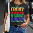 I Am My Ancestors Wildest Dream African Colors Unisex T-Shirt Gifts for Her