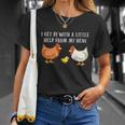 I Get By With A Little Help From My Hens Chicken Lovers Tshirt Unisex T-Shirt Gifts for Her