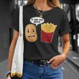 Is That You Bro Funny French Fries Unisex T-Shirt Gifts for Her