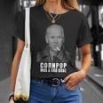 Joe Biden Cornpop Was A Bad Dude Meme Tshirt Tshirt Unisex T-Shirt Gifts for Her