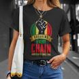Juneteenth Breaking Every Chain Since 1865 Black Freedom Unisex T-Shirt Gifts for Her