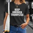 Keep America Trumpless Keep America Trumpless Cool T-shirt Gifts for Her