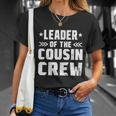 Leader Of The Cousin Crew Gift Unisex T-Shirt Gifts for Her
