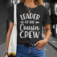 Leader Of The Cousin Crew Matching Family Shirts Tshirt Unisex T-Shirt Gifts for Her