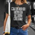 Lovely Cool Sarcastic My Class Is Full Of Sweet Hearts T-shirt Gifts for Her