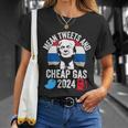 Mean Tweets And Cheap Gas 2024 Donald Trump For President Funny Gift Unisex T-Shirt Gifts for Her