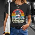 Mind Your Own Uterus Mother By Choice For Choice Unisex T-Shirt Gifts for Her