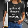 New Mommy Girlfriend Wife Fiancee T-Shirt Gifts for Her