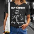 Play Together - Stay Together Unisex T-Shirt Gifts for Her