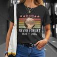 Pluto Never Forget V3 Unisex T-Shirt Gifts for Her