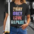 Pray Obey Love Repeat Christian Bible Quote Unisex T-Shirt Gifts for Her