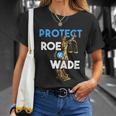 Protect Roe V Wade Pro Choice Shirt Pro Abortion Feminism Feminist Unisex T-Shirt Gifts for Her