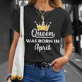 A Queen Was Born In April Birthday T-Shirt Gifts for Her