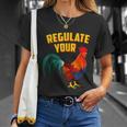 Regulate Your DIck Pro Choice Feminist Womenns Rights Unisex T-Shirt Gifts for Her
