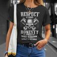 Respect Is Earned - Loyalty Is Returned Unisex T-Shirt Gifts for Her