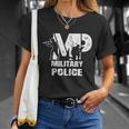 Soldier Retired Veteran Mp Military Police Policeman Funny Gift Unisex T-Shirt Gifts for Her