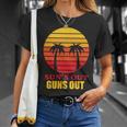 Suns Out Guns Out Summer Party Unisex T-Shirt Gifts for Her