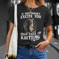 Take Up Knitting Unisex T-Shirt Gifts for Her