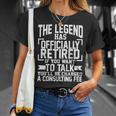 The Legend Has Officially Retired Tshirt Unisex T-Shirt Gifts for Her