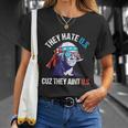 They Hate Us Cuz They Aint Us Funny 4Th Of July Unisex T-Shirt Gifts for Her