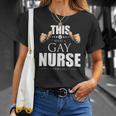 This Is What A Gay Nurse Looks Like Lgbt Pride Unisex T-Shirt Gifts for Her