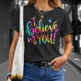 Tie Dye I Believe In YouShirt Teacher Testing Day Gift Unisex T-Shirt Gifts for Her