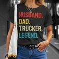 Trucker Trucker Husband Dad Trucker Legend Truck Driver Trucker Unisex T-Shirt Gifts for Her