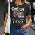 Trucker Truckin Since 1997 Trucker Big Rig Driver 25Th Birthday Unisex T-Shirt Gifts for Her