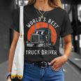 Trucker Worlds Best Truck Driver Trailer Truck Trucker Vehicle Unisex T-Shirt Gifts for Her