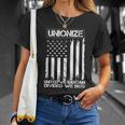 Unionize United We Bargain Divided We Beg Usa Union Pride Great Gift Unisex T-Shirt Gifts for Her