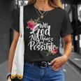 With God All Things Possible Tshirt Unisex T-Shirt Gifts for Her