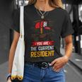 You Are The Current Resident Funny Postal Worker Gift Unisex T-Shirt Gifts for Her