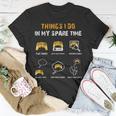 6 Things I Do In My Spare Time Play Video Games Gaming T-shirt Personalized Gifts