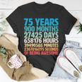75 Years Of Being Awesome Birthday Time Breakdown Tshirt Unisex T-Shirt Unique Gifts