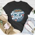 All American Babe Cute Funny 4Th Of July Independence Day Graphic Plus Size Top Unisex T-Shirt Unique Gifts