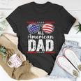 All American Dad Shirt Fourth 4Th Of July Sunglass Unisex T-Shirt Unique Gifts