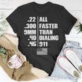 All Faster Than Dialing V3 Unisex T-Shirt Unique Gifts