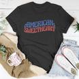 American Sweetheart 4Th Of July Unisex T-Shirt Unique Gifts