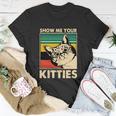 Cat Show Me Your Kitties Funny Cats Lover Vintage Unisex T-Shirt Unique Gifts